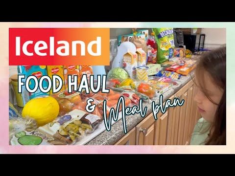 ICELAND FOOD HAUL & MEAL PLAN | GROCERY HAUL UK @IcelandFoods