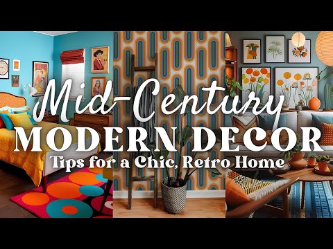 Bring Back the 50s & 60s: How to Get the Perfect Mid-Century Modern Decor for a Chic Retro Home 🌼☎️✨