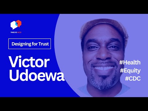 Designing for Trust in Public Health with Victor Udoewa #designthinking #servicedesign