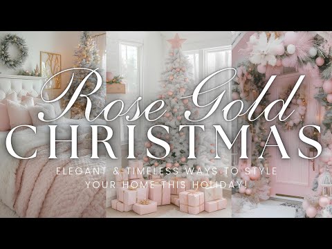 Rose Gold Vintage-Glam Christmas Decor: Elegant & Timeless Ways to Style Your Home This Holiday! 🌟🎄