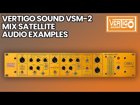 Vertigo Sound VSM 2 Mix Satellite - Audio Examples