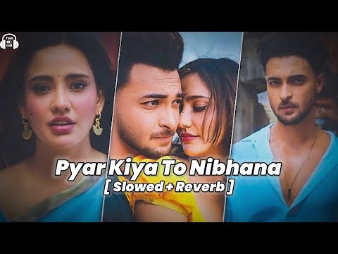 Pyar Kiya To Nibhana ( Slowed & Reverb ) Major | Udit Narayan | Ajay Devgan | Sonali Bendre