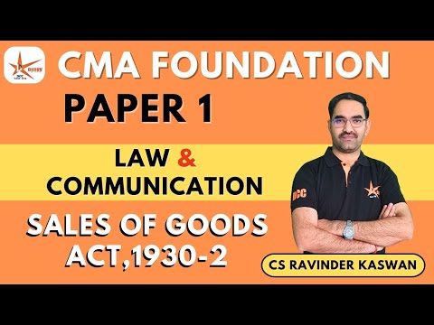 CMA Foundation || PN 1 Law || Sales of Goods Act, 1930 - 2 || CS Ravindra Sir ||