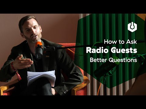 How to Ask Radio Guests Better Questions (With Examples)