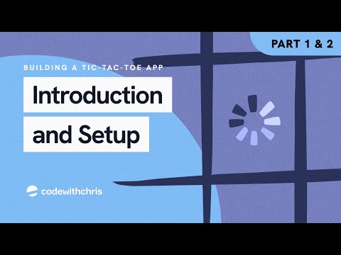 Making a Tic Tac Toe Game - Introduction and Setup (Lesson 1-2)