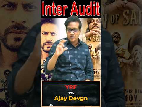 Yash Raj Films vs Ajay Devgn | Siddharth Agarwal Audit