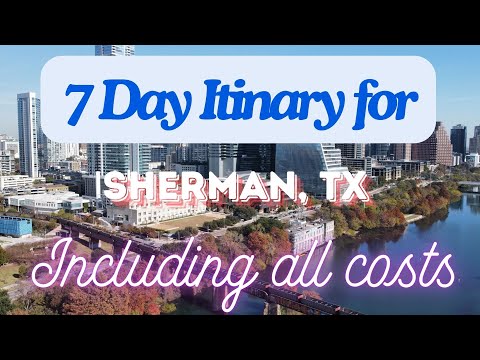 Sherman Texas 7 Day Trip Itinerary Including Costs and Transport -  Sherman Texas 2024