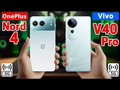 OnePlus Nord 4 Vs Vivo V40 Pro | Specs Comparison 💎 Which One's Better?