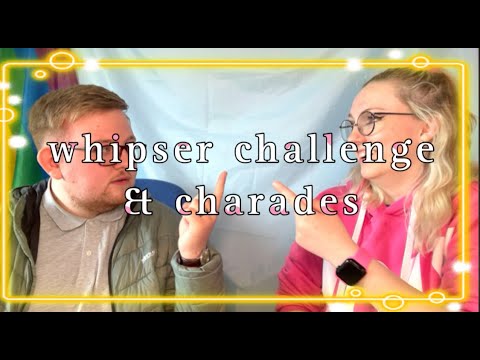 WHISPER CHALLENGE & CHARADES (feat.Ollie)