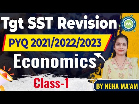 Tgt SST PYQ Economics Spl || 2021/2022/2023 By Neha Mam Achievers Academy