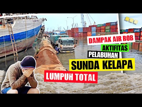 GAWAT LUMPUH TOTAL‼️PELABUHAN SUNDA KELAPA BANJIR BESAR DIKARENAKAN TERJANGAN AIR ROB MNUJU KE DARAT