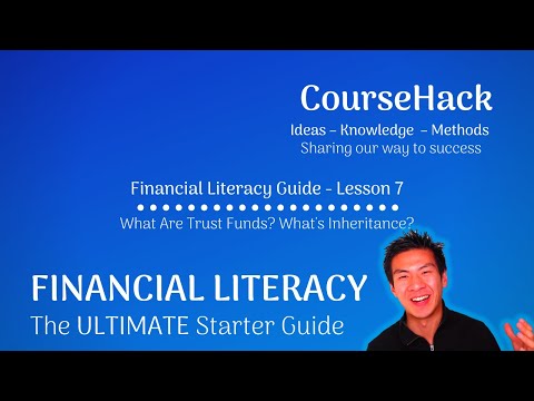 Financial Literacy – What Are Trust Funds? What's Inheritance?