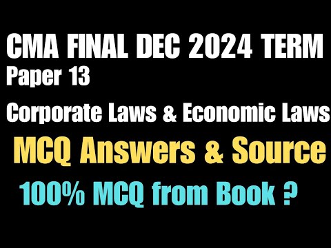 CMA FINAL Law Corporates & Economic Laws Dec 2024 Term Paper | MCQ Answers | Source of Questions #yt