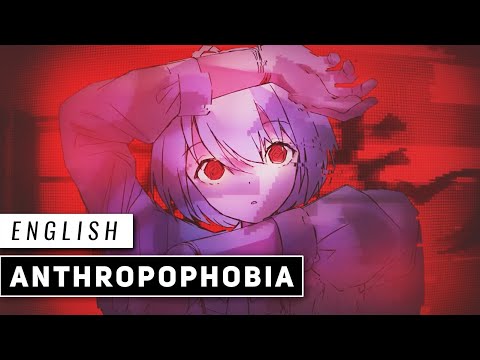 Anthropophobia (English Cover) 【JubyPhonic】 アンスロポフォビア