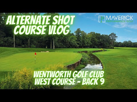 Alternate Shot Course Vlog Back 9 // Wentworth Golf Club West Course