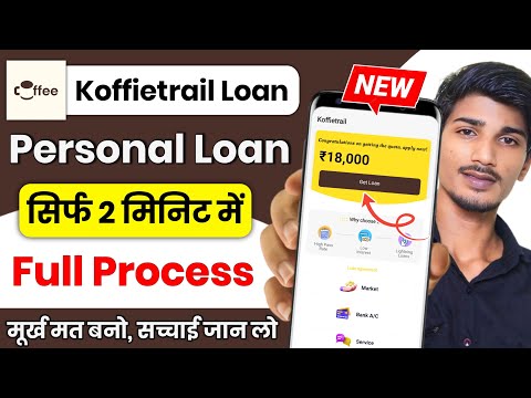 koffietrail loan 2025 | koffietrail loan app | koffietrail loan app fake or real | new loan app