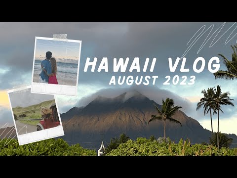 Hawaii  vlog August 22