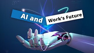 AI and Work's Future