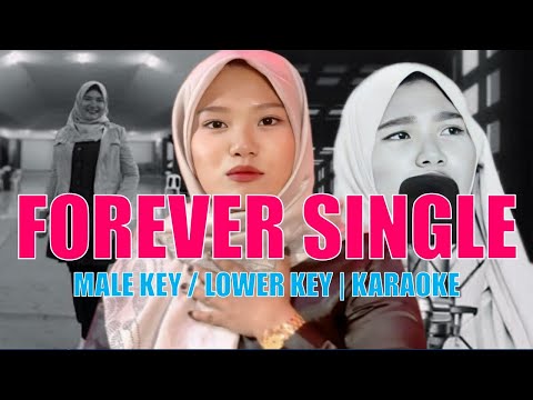 Shaira - Forever Single (Walang Jowa) MALE KEY KARAOKE Version, Lyrics