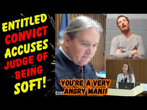 Angry Entitled Convict Accuses Judge of Being Soft After Being Accused of MULTIPLE Crimes!