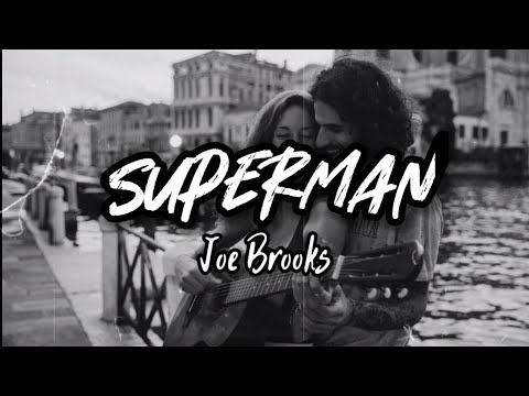 Joe Brooks - Superman (Lyrics) | KamoteQue Official