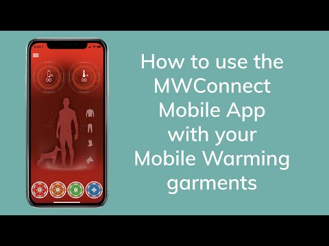 How to use the MWConnect Mobile App with your Mobile Warming garments