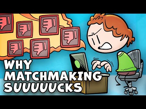 Why Matchmaking Sucks... and How It Could Be Fixed.