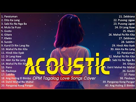 Best Of OPM Acoustic Love Songs 2024 Playlist 1747 ❤️ Top Tagalog Acoustic Songs Cover Of All Time