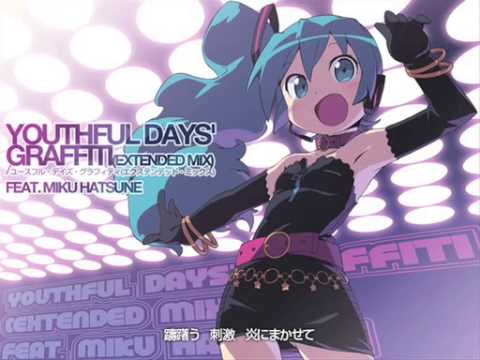 【初音ミク】YOUTHFUL DAYS' GRAFFITI【オリジナル】