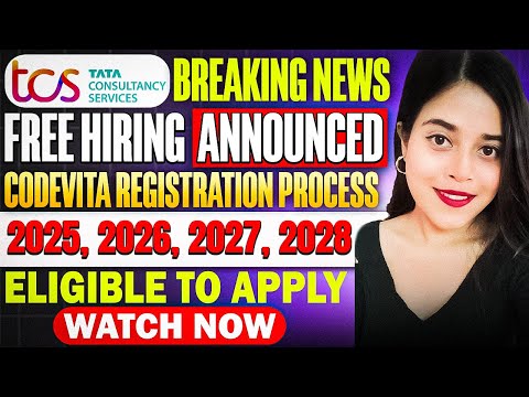 TCS FREE MASS HIRING | BATCH 2025,2026,2027,2028  | CODEVITA |JOB OFFER | FULL REGISTRATION PROCESS