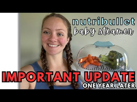 WATCH NOW if you have a Nutribullet Baby Steamer | One year review + What I will now do differently