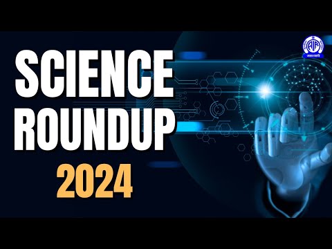 Science Roundup 2024