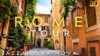 Rome 4K Tour and Jazz Bossa Nova Playlist | Virtual Tour and Jazz Music |  ジャズ