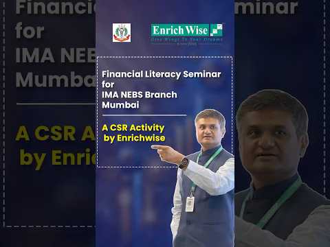 Financial Literacy Seminar for IMA NEBS Branch Mumbai | A CSR Initiative by Enrichwise