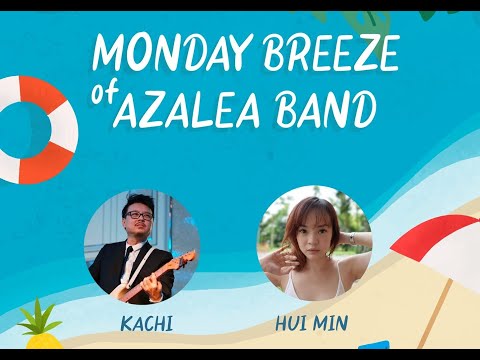 MONDAY BREEZE of AZALEA BAND