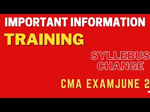 Important notification for next CMA exam