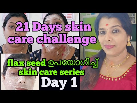 21 Days skin  care challenges/How to do flaxseed facial/control fine lines & anti- ageing control