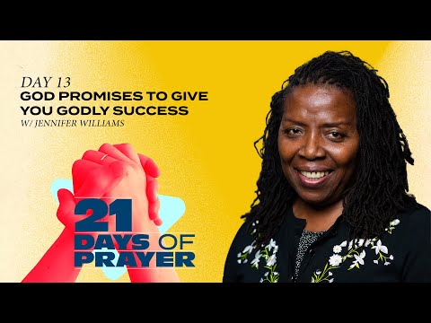 God Promises To Give You Godly Success | 21 Days of Prayer | Day 13