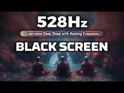 Experience Deep Sleep with 528 Hz Healing Frequency 🌙 Emotional Healing Sleep Music | BLACK SCREEN