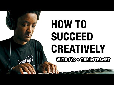 SYD AND THE INTERNET - HOW TO SUCCEED CREATIVELY