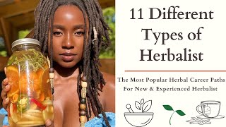 The Most Popular Herbal Career Paths in Herbalism: 11 Different Types of Herbalists Career Paths