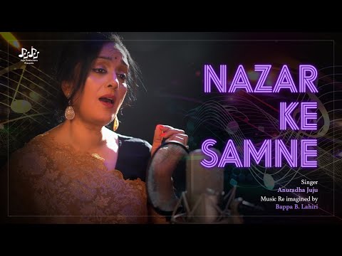 Nazar Ke Saamne | Anuradha Juju | Bappa B Lahiri | Juju Productions