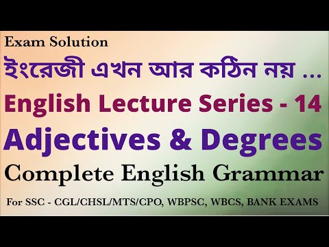 সম্পূর্ণ Adjectives & Degrees, Parts of Speech 3,English for SSC CGL,CHSL, MTS, WBPSC, WBCS, WBP.