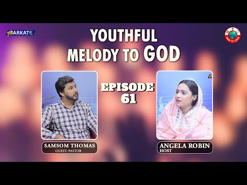 Youthful Melody To God with Angela Robin || Episode 61 || Barkat Tv Official