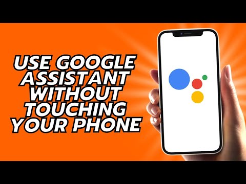 How To Use Google Assistant Without Touching Your Phone