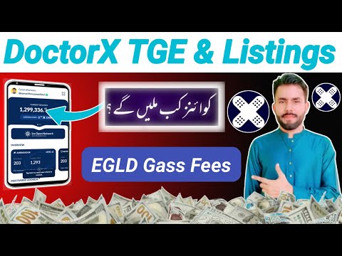 DoctorX TGE & Listings Updates || DoctorX Token Distribution || EGLD Gass Fees Kaisy Buy Karain