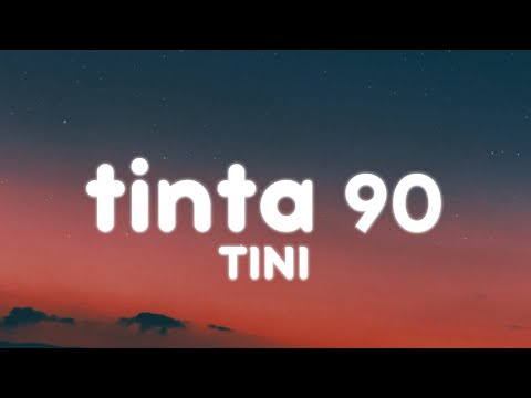 TINI - tinta 90 (Letra/Lyrics)