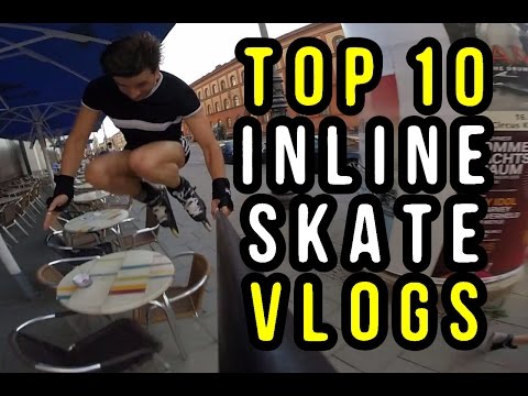 Top 10 Inline Skate Vlogs