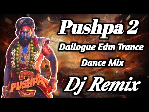 Pushpa 2 | Dailogue Edm Trance Dance Mix || Dj Remix @TinkuMixervlog