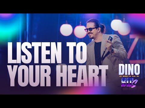 Dino Fonseca - Listen To Your Heart | Back To The 80's